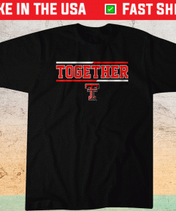 Texas Tech Basketball Together Shirt