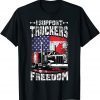 I Support Truckers Freedom Convoy 2022 Shirts