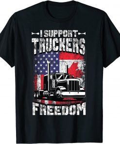 I Support Truckers Freedom Convoy 2022 Shirts