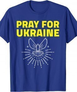 T-Shirt Ukraine Shirt Support Ukraine Dove Pray For Ukraine