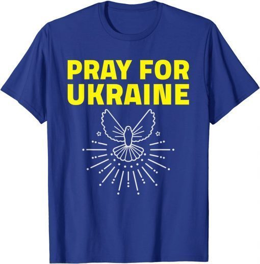 T-Shirt Ukraine Shirt Support Ukraine Dove Pray For Ukraine