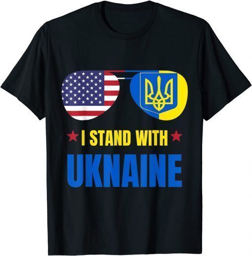 Support I Stand With Ukraine American Glasses Flag Ukrainian Tee Shirts