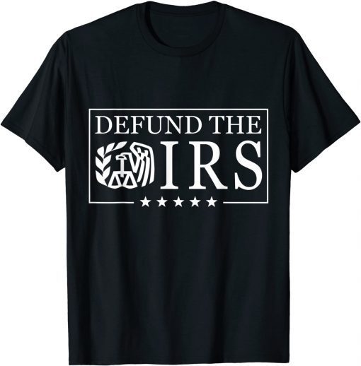 TShirt Humour IRS Defund The IRS