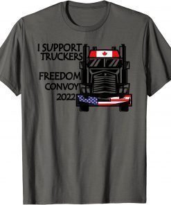 Support Canadian Truckers Freedom Convoy 2022 USA & CANADA T-Shirt