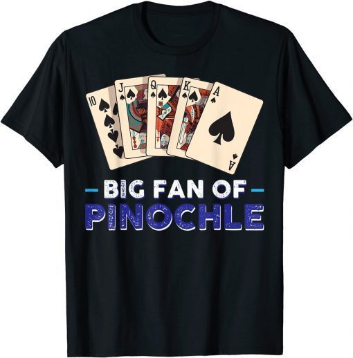 TShirt Big Fan Of Pinochle 2022