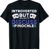 Funny Vwol Introverted But Willing To Discuss Pinochle TShirt