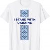 T-Shirt I Stand With Ukraine Patriotic Quote Ukrainian Vyshyvanka