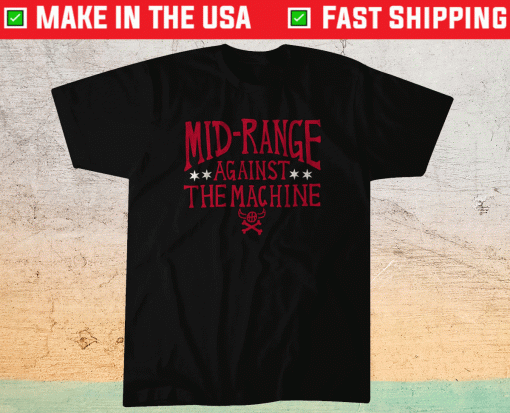 Chicago Mid-Range Against the Machine Shirt