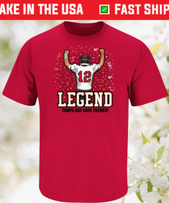 Legend Tampa Bay Says Thanks Tom Tampa Bay Shirt