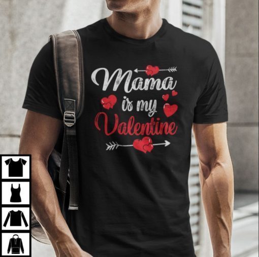 Shirts Mama Is My Valentine Valentine