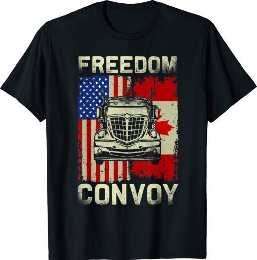 Freedom Convoy Support Canadian Truckers Mandate Truck Shirt