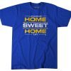FUNNY HOME SWEET HOME LOS ANGELES SHIRTS