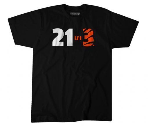 21-3, Cincinnati Football UNISEX SHIRTS