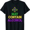 May Contain Alcohol Funny Mardi Gras 2022 Shirt