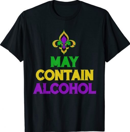 May Contain Alcohol Funny Mardi Gras 2022 Shirt