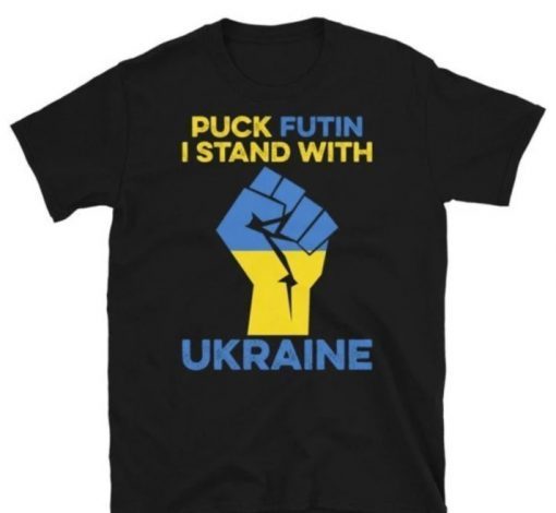 TShirt Puck Futin ,Stand With Ukraine, Support of Ukraine Anti War