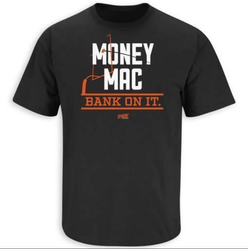Money Mac Bank On It 2022 Tee Shirts