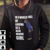 Blue Hoodie Girl Karen Blue Hoodie Girl Meme Tee Shirts