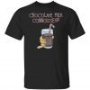 Chocolate Milk Connoisseur 2022 TShirt