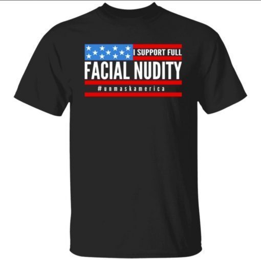 2022 I Support Full Facial Nudity Unisex Shirt