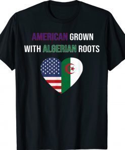 American Grown With Algerian Roots Shirt