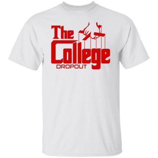 The College Dropout Godfather Shirt