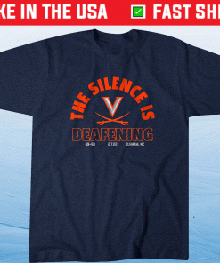 UVA Basketball The Silence Is Deafening Shirt
