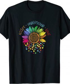 Autism Awareness Accept Understand Love ASD Rainbow Flower Unisex TShirt