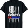 Patriotic I Define As Non Bidenary Anti Biden Political Shirts