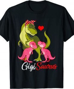Shirt Gigisaurus T-Rex Gigi Saurus Dinosaur