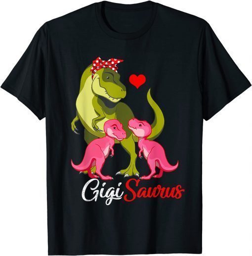 Shirt Gigisaurus T-Rex Gigi Saurus Dinosaur