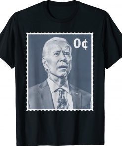 Biden Zero Cents Stamp Shirt 0 President Biden No Cents Shirt T-Shirt