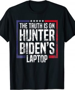 The Truth Is On Hunter Biden's Laptop Anti Biden Trump 2024 Shirt