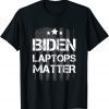 Funny Anti Biden Quote Biden Laptops Matter Cool USA Flag T-Shirt