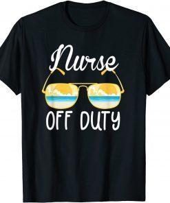 Nurse Off Duty 2022 Spring Break Summer Vacation Beach Trip Shirts