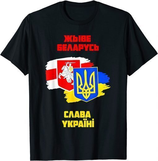 2022 Stand With Belarus Stand With Ukraine TShirt