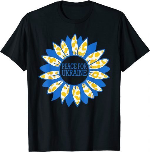 No War, Ukraine Sunflower Stand with Ukraine Peace T-Shirt