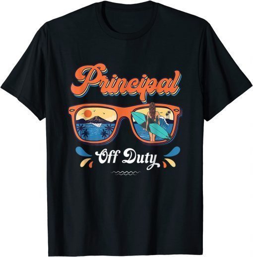 Vintage Principal Off Duty Last Day Of School Sunglasses Shirt