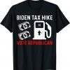T-Shirt Biden Tax Hike Vote Republican Vote Red Anti Joe Biden