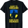 2022 Glory to Ukraine! Glory to the heroes! Support Ukraine T-Shirt