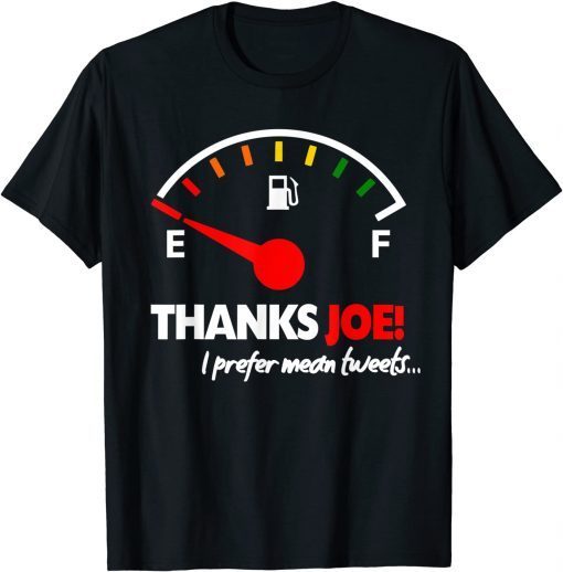 2022 Thanks Joe High Gas Prices Anti Biden Gasoline Protest TShirt