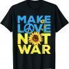 Make Love Not War Sunflower Ukrainian I Stand With Ukraine Unisex T-Shirt