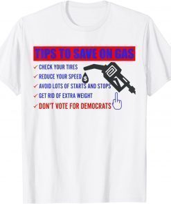 T-Shirt Gas Pump Gas Prices Meme Don't Vote For Democrat Funny Biden