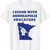 TShirt Teacher Walkout I Support Minneapolis Educators 2022 Strike