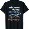 Whoever Voted Biden Owes Me Gas Money Official T-Shirt
