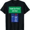 Official Biden's Insane Gas Prices T-Shirt