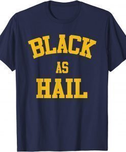 TShirt Black As Hail Michigan