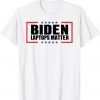 T-Shirt Biden Laptops Matter Cool Anti Biden Quote USA Flag