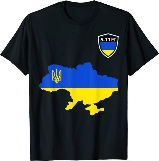 5.11 Ukraine Flag Support Ukraine W Stand With Ukraine 2022 TShirt
