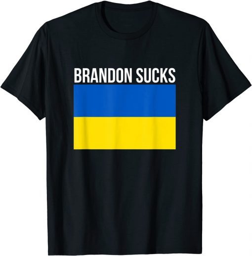 Brandon Sucks ,Ukraine Flag ,Funny Anti Joe Biden 2022 TShirt